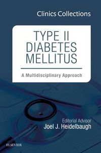 Cover image for Type II Diabetes Mellitus: A Multidisciplinary Approach, 1e (Clinics Collections)