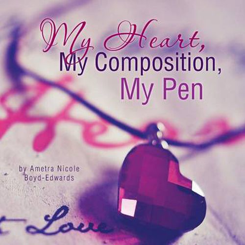 Cover image for My Heart, My Composition, My Pen