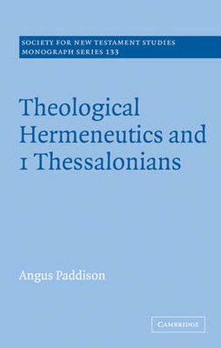 Cover image for Theological Hermeneutics and 1 Thessalonians