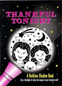 Cover image for Thankful Tonight: A Bedtime Shadow Book