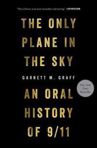 Cover image for The Only Plane in the Sky: An Oral History of 9/11