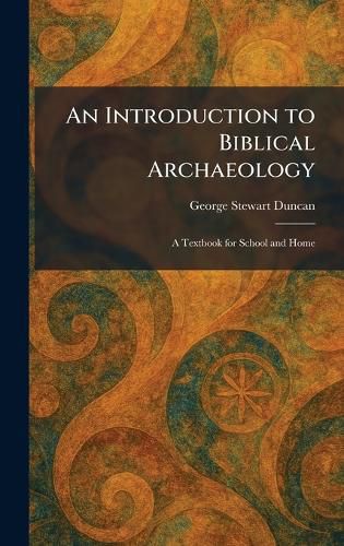 Cover image for An Introduction to Biblical Archaeology