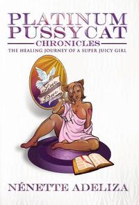 Cover image for Platinum Pussycat Chronicles