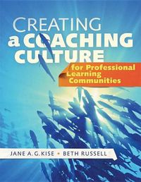 Cover image for Creating a Coaching Culture for Professional Learning Communities