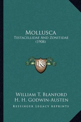 Cover image for Mollusca: Testacellidae and Zonitidae (1908)