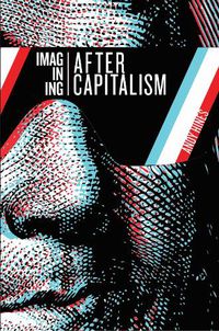 Cover image for Imagining After Capitalism