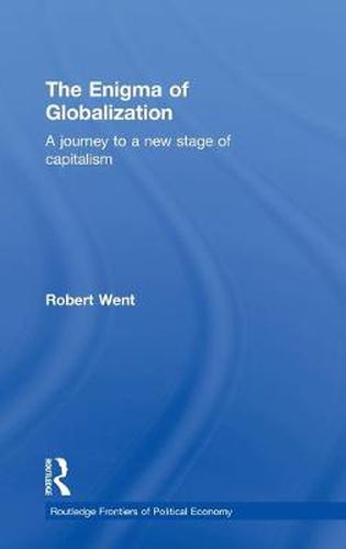 Cover image for The Enigma of Globalization: A Journey to a New Stage of Capitalism