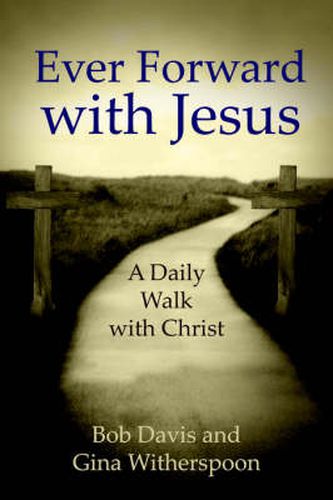 Cover image for Ever Forward with Jesus: A Daily Walk with Christ