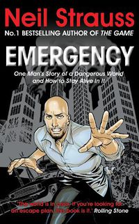 Cover image for Emergency: One man's story of a dangerous world, and how to stay alive in it