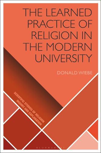 Cover image for The Learned Practice of Religion in the Modern University