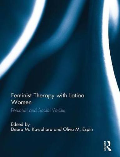 Cover image for Feminist Therapy with Latina Women: Personal and Social Voices