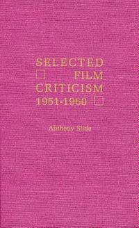 Cover image for Selected Film Criticism: 1896-1911