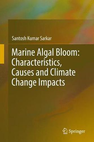 Cover image for Marine Algal Bloom: Characteristics, Causes and Climate Change Impacts