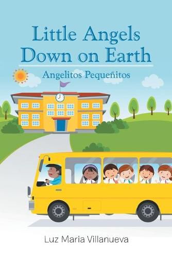 Cover image for Little Angels Down on Earth: Angelitos Pequenitos