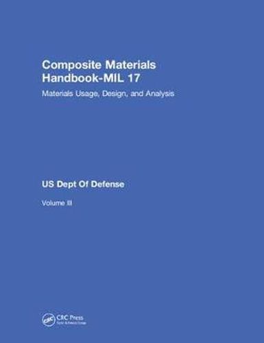 Cover image for The Composite Materials Handbook-MIL 17: Materials Usage, Design, and Analysis