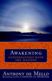 Cover image for Awakening: Conversations with the Masters