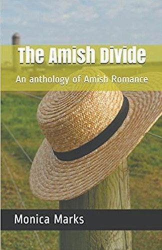 The Amish Divide An Anthology of Amish Romance