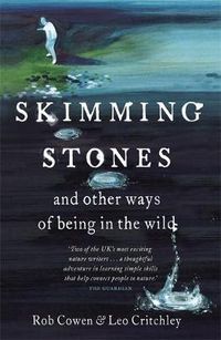 Cover image for Skimming Stones: and other ways of being in the wild