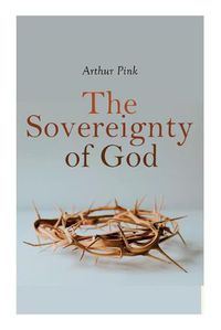 Cover image for The Sovereignty of God: Religious Classic