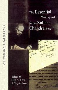 Cover image for The Essential Writings of Netaji Subhas Chandra Bose