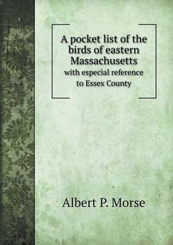 Cover image for A pocket list of the birds of eastern Massachusetts with especial reference to Essex County