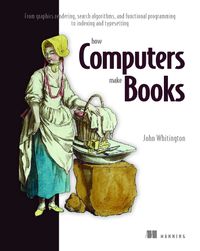 Cover image for How Computers Make Books