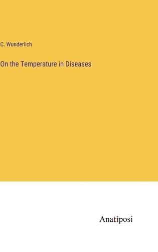 Cover image for On the Temperature in Diseases