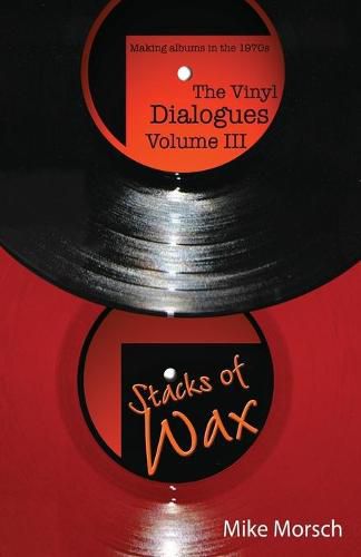 Cover image for The Vinyl Dialogues Volume III: Stacks of Wax