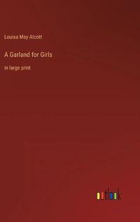Cover image for A Garland for Girls