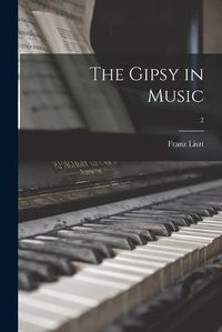 Cover image for The Gipsy in Music; 2