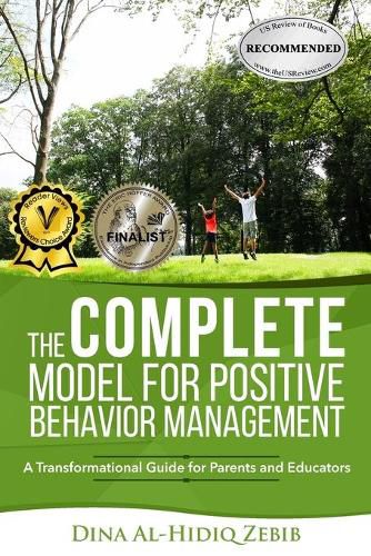 Cover image for The COMPLETE Model for Positive Behavior Management: A Transformational Guide for Parents and Educators