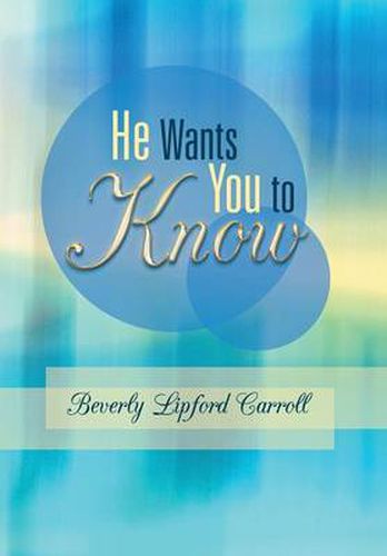 Cover image for He Wants You to Know