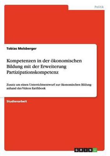 Cover image for Kompetenzen in Der Okonomischen Bildung Mit Der Erweiterung Partizipationskompetenz