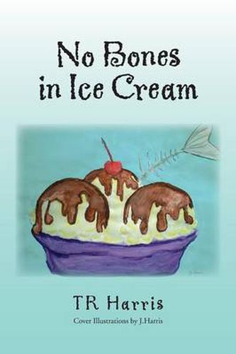 Cover image for No Bones in Ice Cream