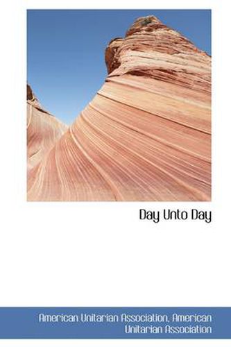 Cover image for Day Unto Day