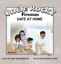 Cover image for Uncle Rocky, Fireman Book #7A Safe at Home