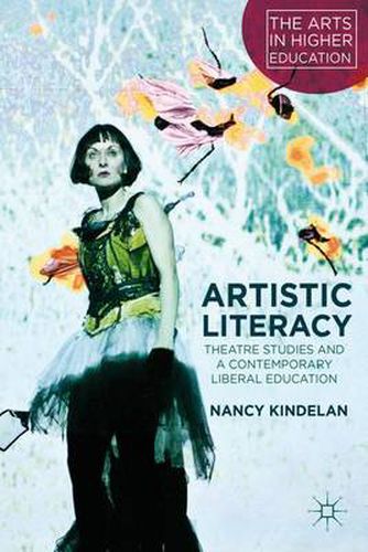 Cover image for Artistic Literacy: Theatre Studies and a Contemporary Liberal Education