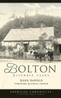 Cover image for Bolton: Historic Tales