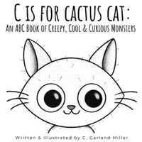 Cover image for C is for Cactus Cat