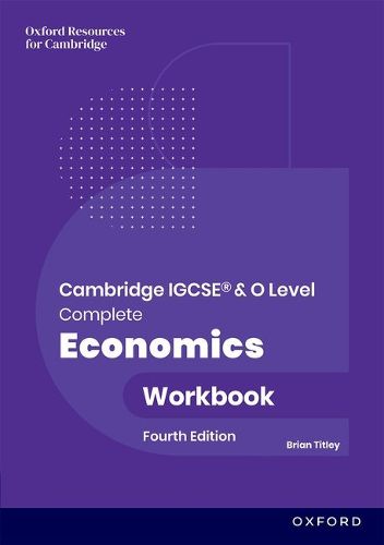 Cover image for Cambridge IGCSE and O Level Complete Economics: Workbook