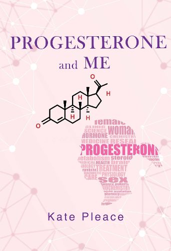 Cover image for Progesterone and Me