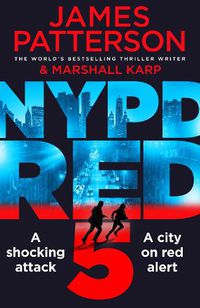 Cover image for NYPD Red 5: A shocking attack. A killer with a vendetta. A city on red alert