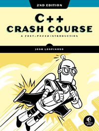 Cover image for C++ Crash Course, 2nd Edition: A Fast-Paced Introduction