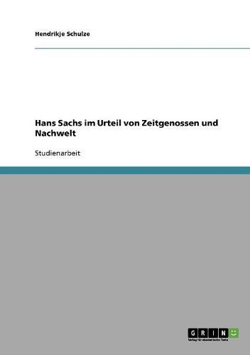 Hans Sachs Im Urteil Von Zeitgenossen Und Nachwelt