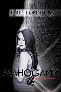 Cover image for Mahogany: A Story of Love and Corruption