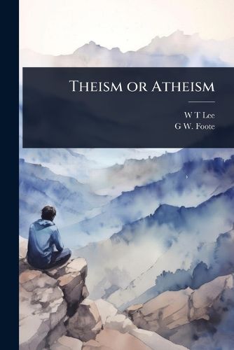 Cover image for Theism or Atheism