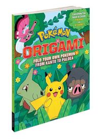 Cover image for Pokemon Origami: Fold Your Own Pokemon from Kanto to Paldea