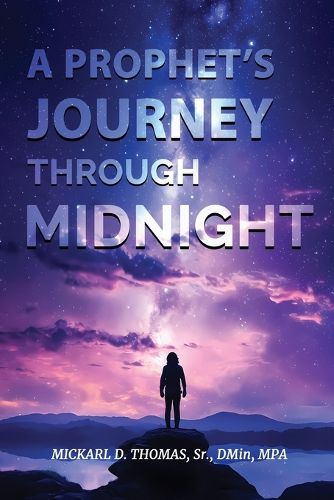 Cover image for A Prophet's Journey through Midnight