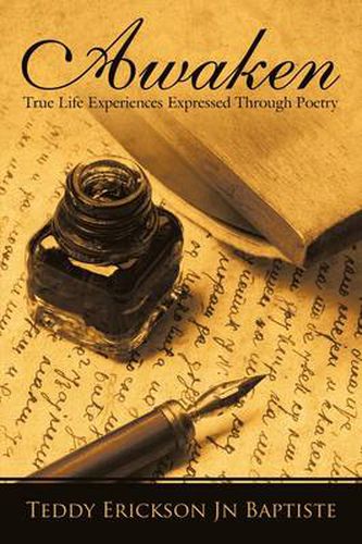 Cover image for Awaken: True Life Experiences Expressed Through Poetry