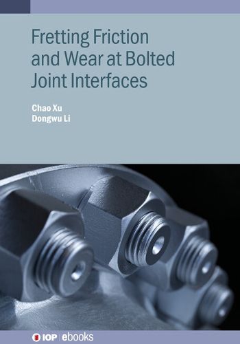 Cover image for Fretting Friction and Wear at Bolted Joint Interfaces